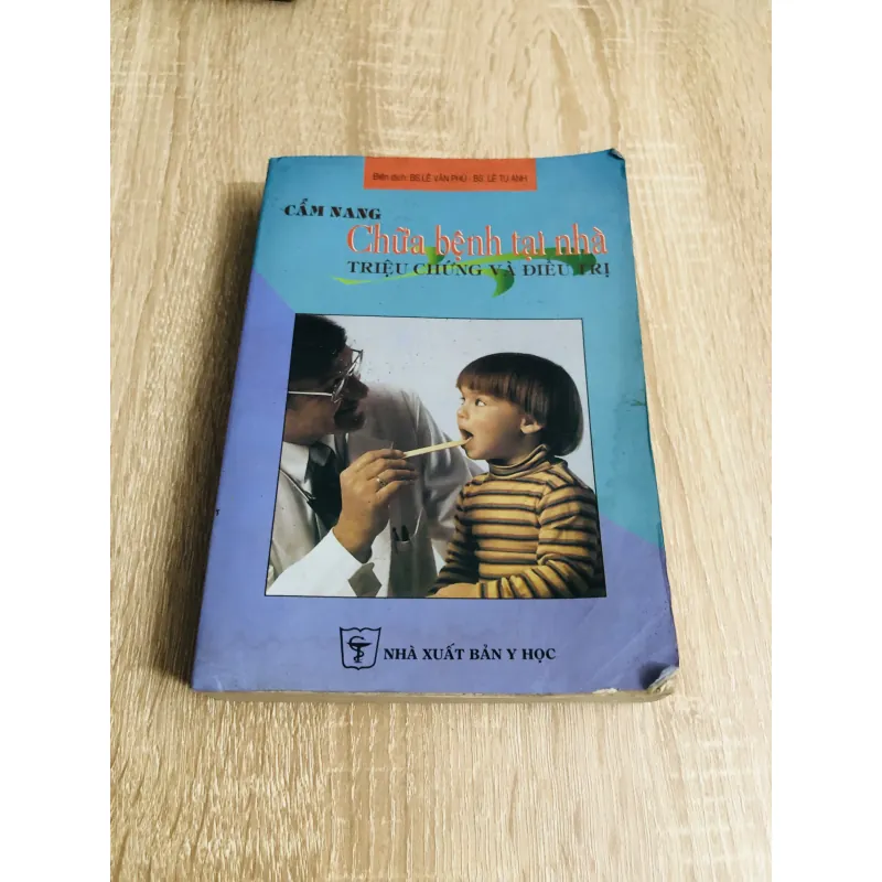 CẨM NANG CHỮA BỆNH TẠI NHÀ TRIỆU CHỨNG VÀ ĐIỀU TR 1013037