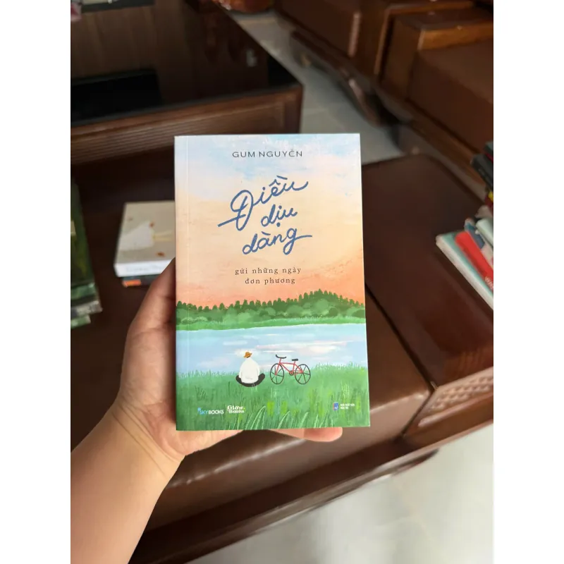ĐIỀU DỊU DÀNG GỬI NHỮNG NGÀY ĐƠN PHƯƠNG – GUM NGUYỄN - K3 1010902