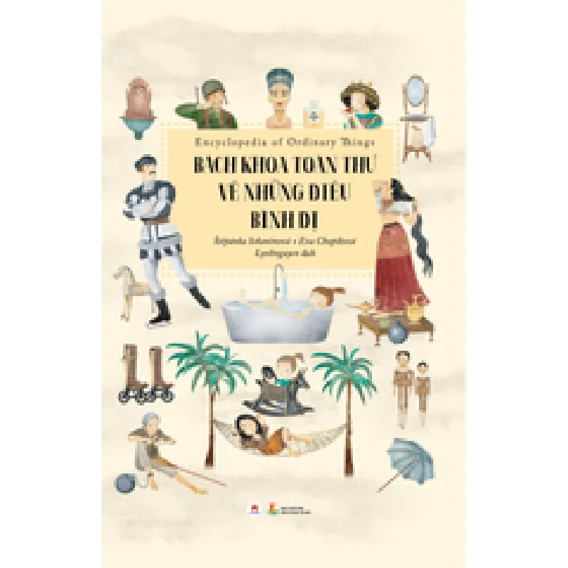 Bách khoa toàn thư về những điều bình dị Štěpánka Sekaninová - Eva Chupíková - Huy Hoàng Book KHOA HỌC ĐỜI SỐNG Blogmeo 27525 586522