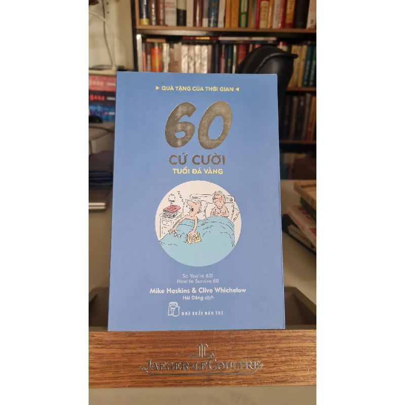 60 cứ cười: tuổi đá vàng - Mike Haskins Sách tâm lý học - giới tính STB0302 909216
