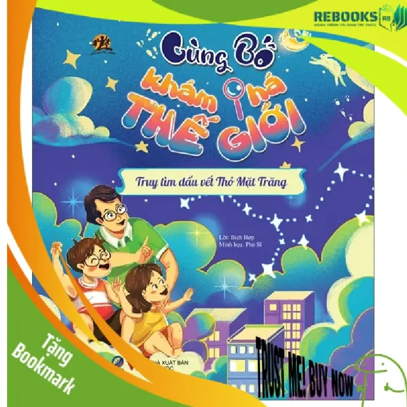 (TẶNG BOOKMARK) Cùng bố khám phá thế giới - Truy tìm dấu vết Thỏ Mặt Trăng - Sách Mẹ và bé 942140
