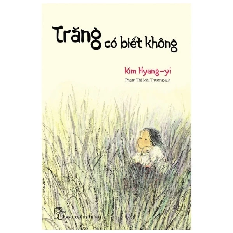 Trăng Có Biết Không - Kim Hyang Yi (Mới 100%) Truyện ngắn, tản văn, NXB Trẻ - SÁCH ĐẠI HỌC 489290