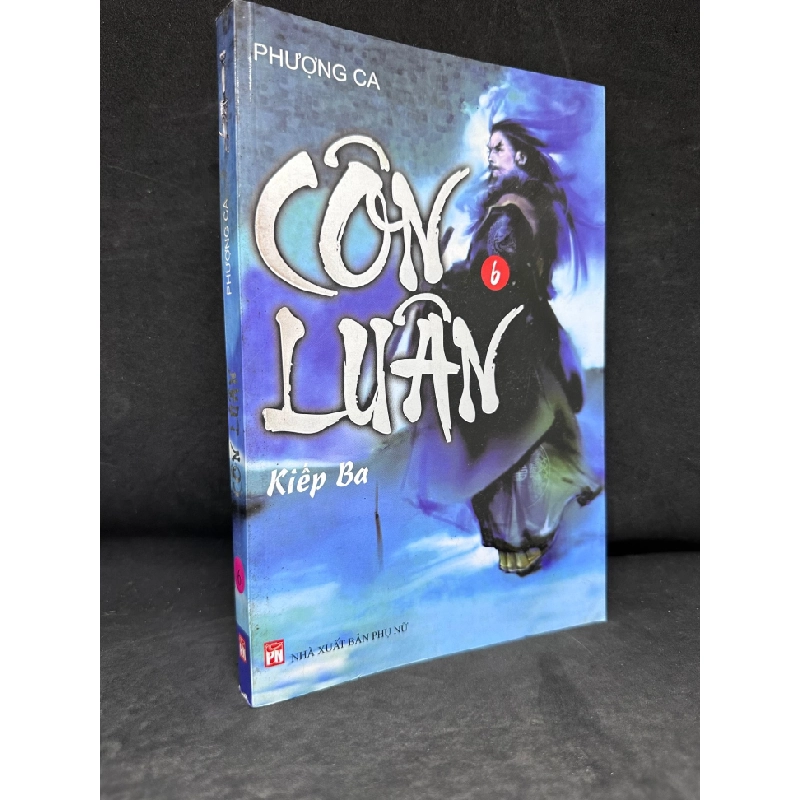 [Phiên Chợ Sách Cũ] Côn Luân, Tập 6: Kiếp Ba, Phượng Ca 2804, 2009 SBM 446941