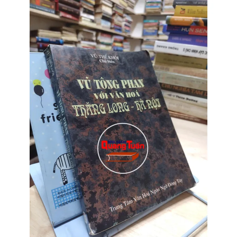 sách: Vũ Tông Phan với văn hoá Thăng Long – Hà Nội -  Vũ Thế Khôi chủ biên (A1) 568554