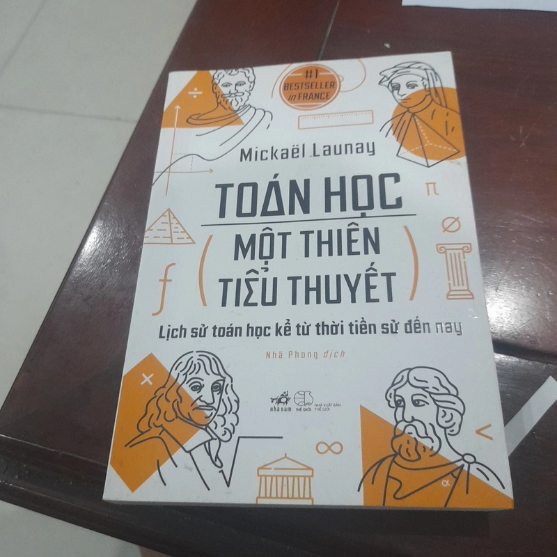 Toán học - Một thiên tiểu thuyết (lịch sử toán học kể từ thời tiền sử đến nay) 272866