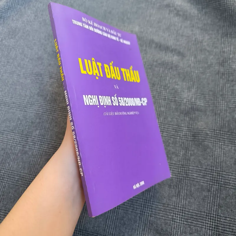 Luật Đấu Thầu và Nghị định số 58/2008/NĐ-CP (Tài liệu bồi dưỡng nghiệp vụ)  591809