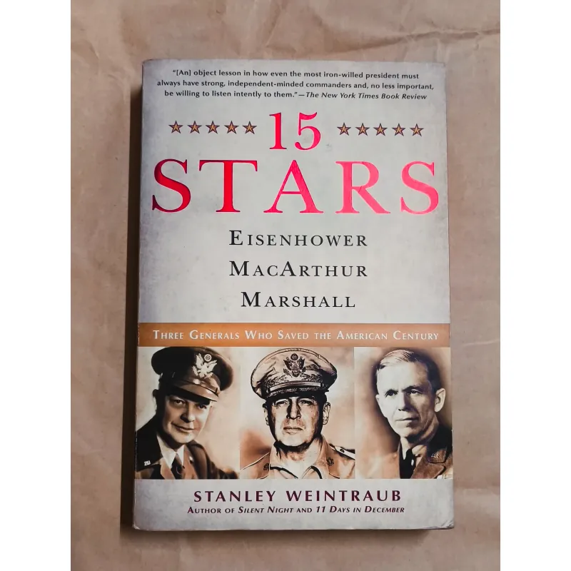15 Stars: Eisenhower, MacArthur, Marshall - Stanley Weintraub 1004715