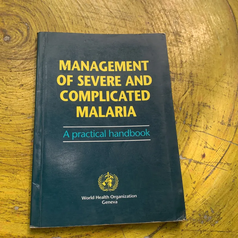 MANAGEMENT OF SEVERE AND COMPLICATED MALARIA- HƯỚNG DẪN THỰC HÀNH QUẢN LÝ BỆNH SỐT RÉT    739511