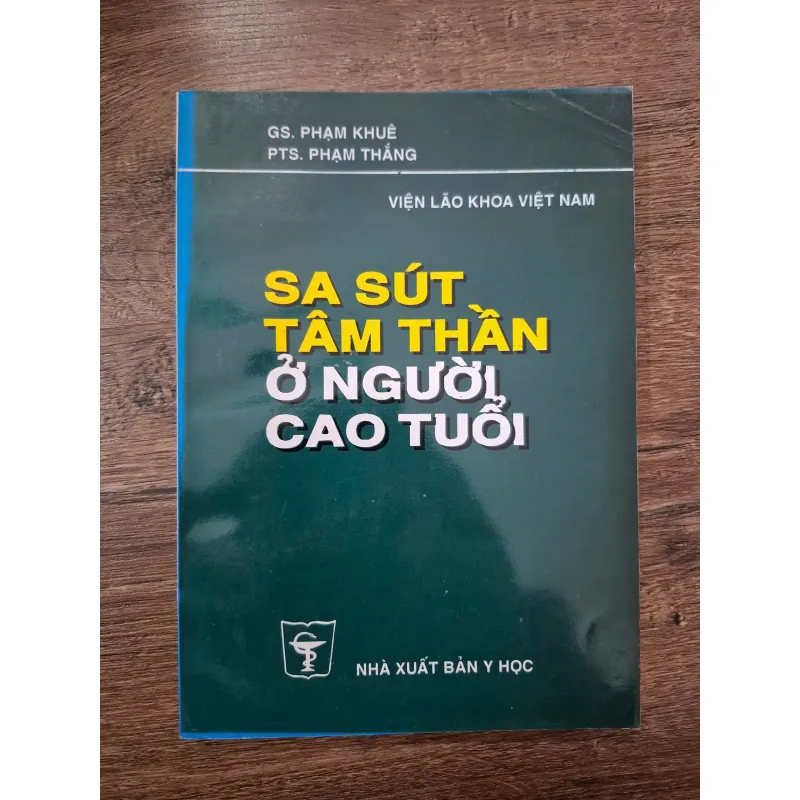 Sa Sút Tâm Thần Ở Người Cao Tuổi - GS. Phạm Khuê, PTS. Phạm Thắng - Y học/Sức khỏe 709457