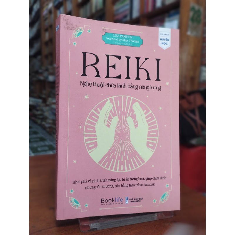 Reiki Nghệ Thuật Chữa Lành Bằng Năng Lượng - Lisa Campion 193351