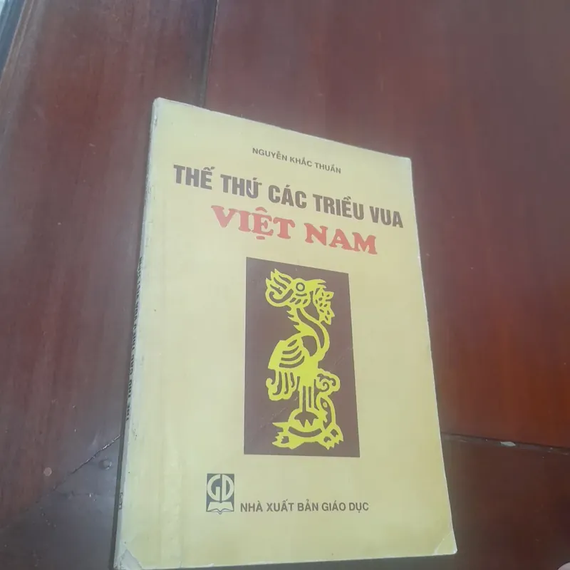 Nguyễn Khắc Thuần - THẾ THỨ CÁC TRIỀU VUA VIỆT NAM 688981