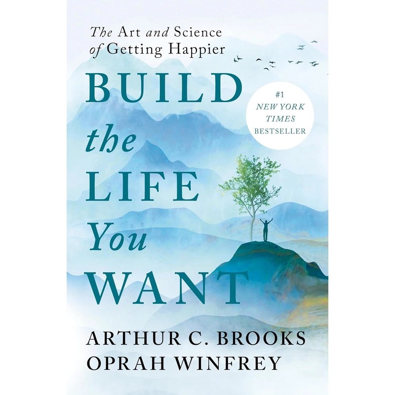 Build the Life You Want: The Art and Science of Getting Happier 386042