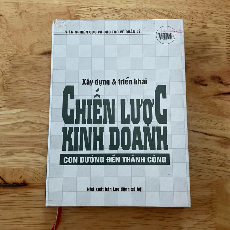 II Xây Dựng Và Triển Khai Chiến Lược Kinh Doanh _ Con Đường Đến Thành Công - 2005 470625