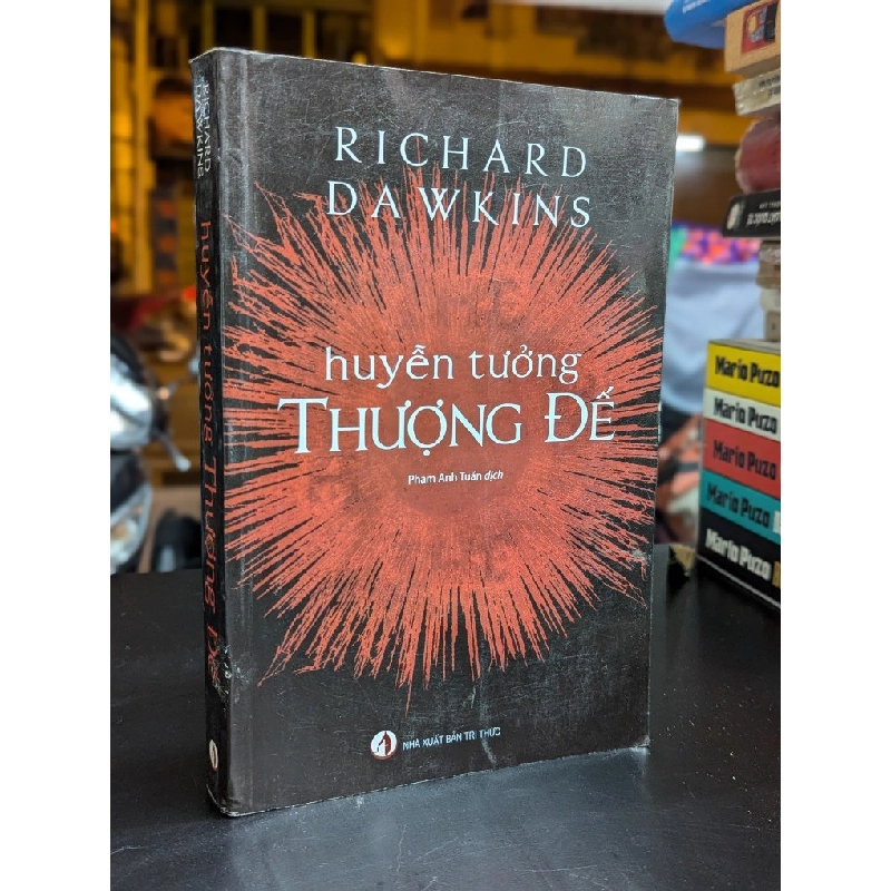 Huyễn tưởng thượng đế - Richard Dawkins ( Phạm Anh Tuấn dịch ) 330372