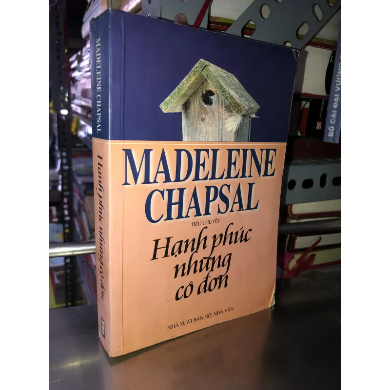 Hạnh phúc nhưng cô đơn - Madeleine Chapsal 1002496