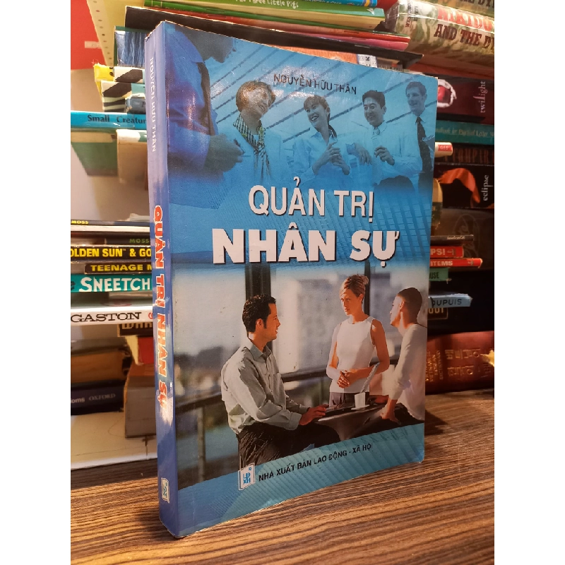 Quản trị nhân sự - Nguyễn Hữu Thân 449982
