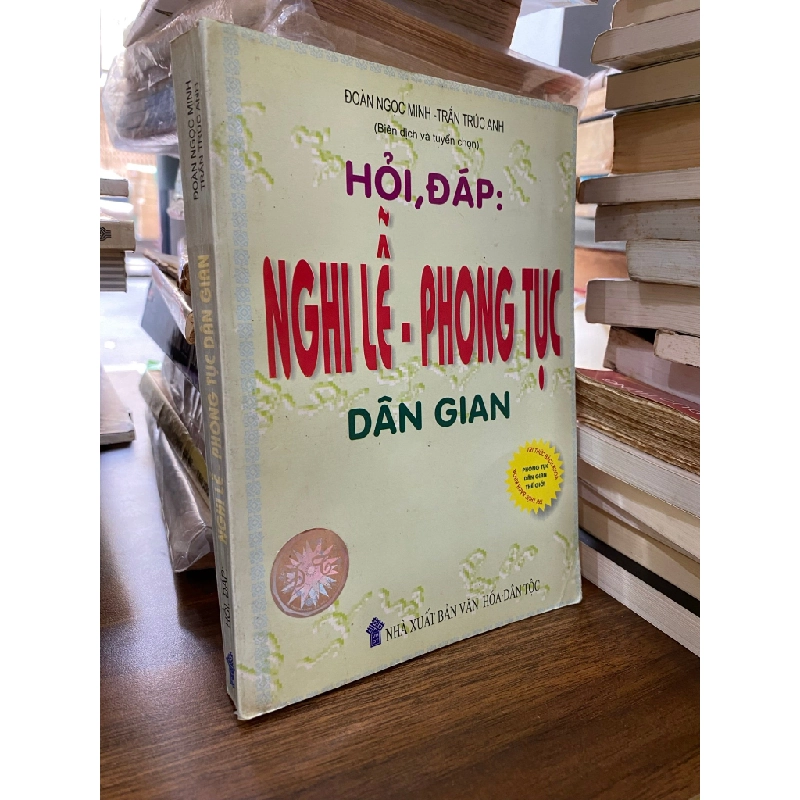 HỎI ĐÁP : NGHI LỄ - PHONG TỤC DÂN GIAN 120049