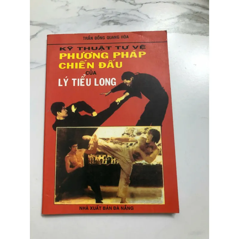 Kỹ Thuật Tự Vệ Phương Pháp Chiến Đấu của Lý Tiểu Long - Trần Đông Quang Hòa 639990