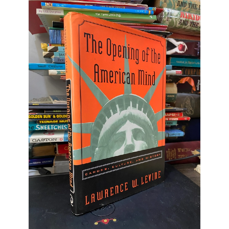 The Opening of the American Mind - Lawrence W. Levine 450272