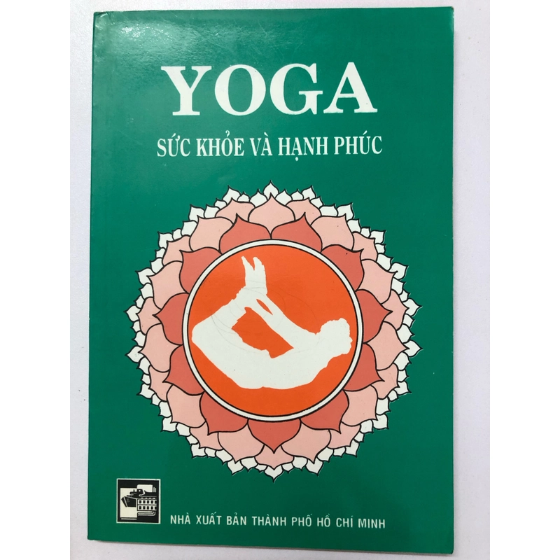 YOGA SỨC KHỎE VÀ HẠNH PHÚC - 139 TRANG, NXB: 2003 290686