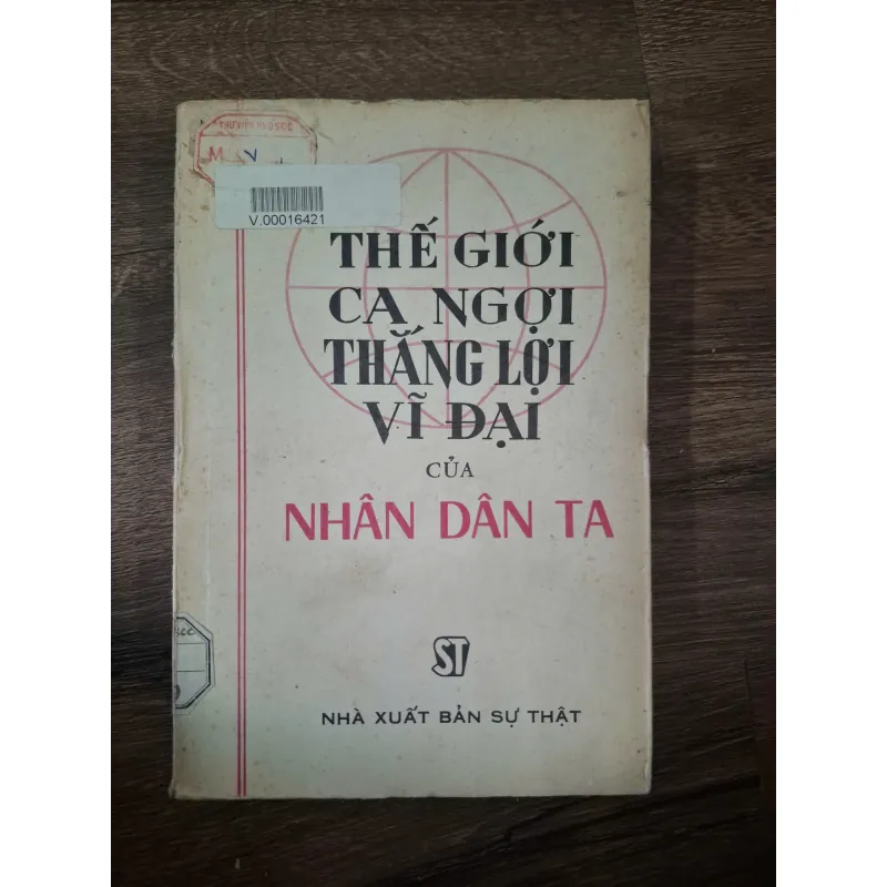 Thế giới ca ngợi thắng lợi vĩ đại của nhân dân ta - NXB Sự Thật (tuyển chọn) 728617