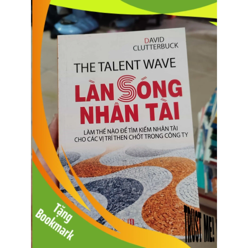 (TẶNG BOOKMARK) Làn sóng nhân tài 946722