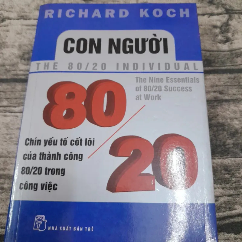 Con người 80/20. 9 yếu tố cốt lõi thành công. Richard Kock 745175