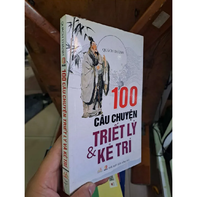 100 câu chuyện triết lý và kẻ trí - Quách Thành VĂN HỌC HCM1008 577177