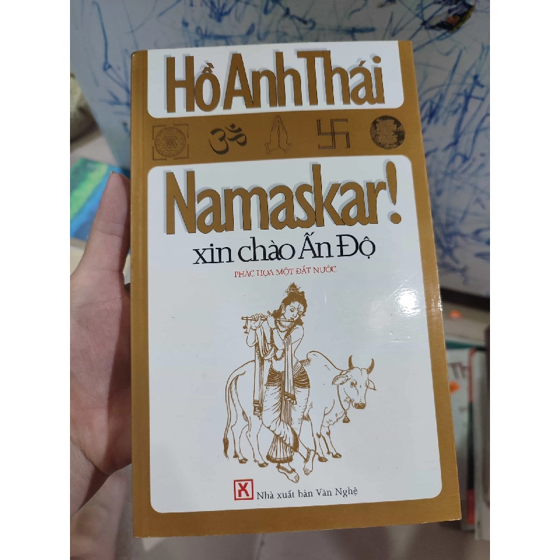 Namaskar Xin chào Ấn Độ - Hồ Anh TháiHPB.HCM01/03 Oreka-Blogmeo 42708