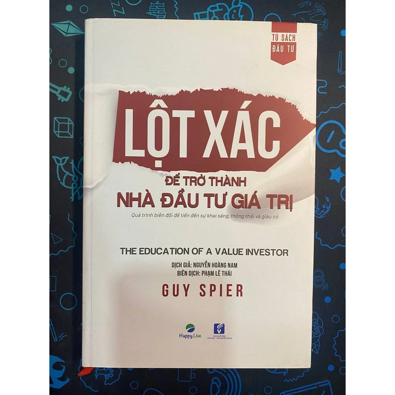 Lột xác để trở thành nhà đầu tư giá trị - Guy Spier - Mới 366150