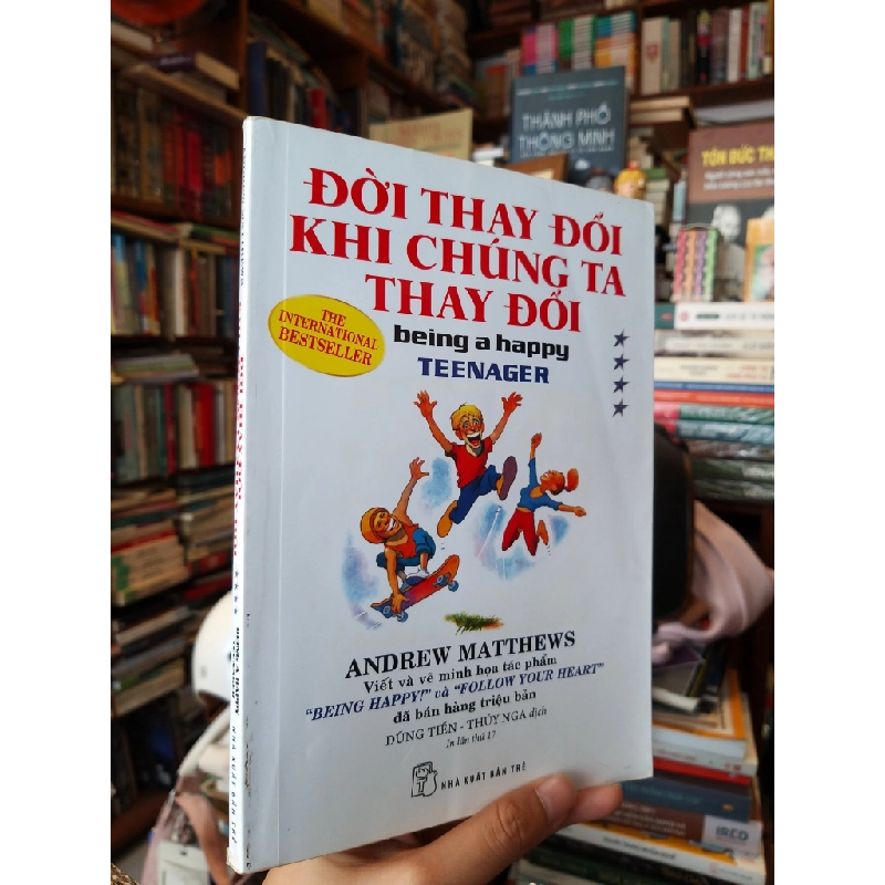 Cuộc sống thay đổi khi chúng ta thay đổi - Andrew Matthews 362533