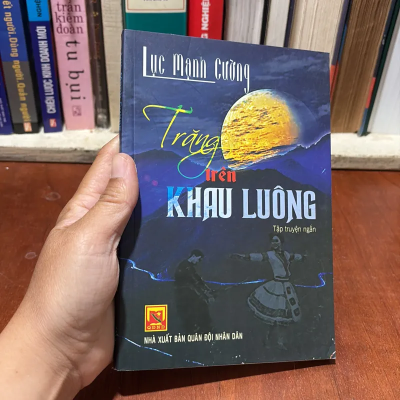 II Tập Truyện Ngắn: Trăng Trên Khau Luông - Lục Mạnh Cường - 2018 785703