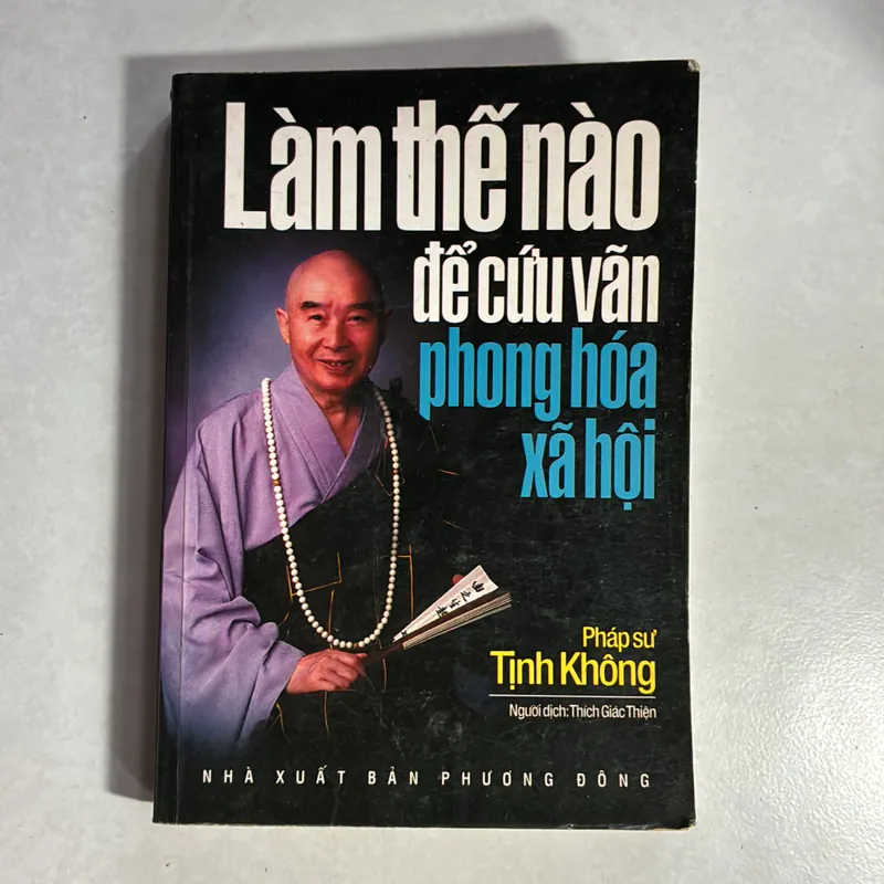 Làm thế nào cứu vãn phong hoá xã hội - Pháp sư Tịnh Không 734531