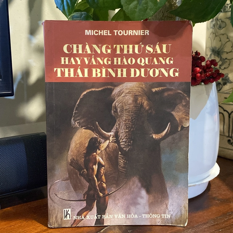 CHÀNG THỨ SÁU HAY VẦNG HÀO QUANG THÁI BÌNH DƯƠNG (XB 2003) 475199