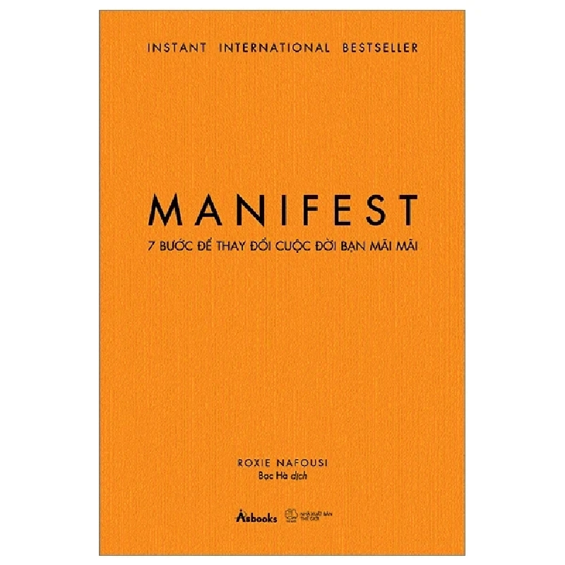 Manifest - 7 Bước Để Thay Đổi Cuộc Đời Bạn Mãi Mãi - Roxie Nafousi 282385