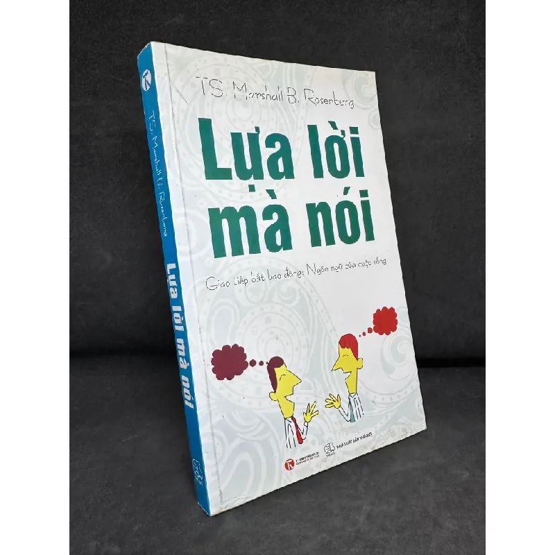[Phiên Chợ Sách Cũ] Lựa Lời Mà Nói, Ts, Marshall B. Rosenberg, 2012 1304 SBM Blogmeo 27525 587941