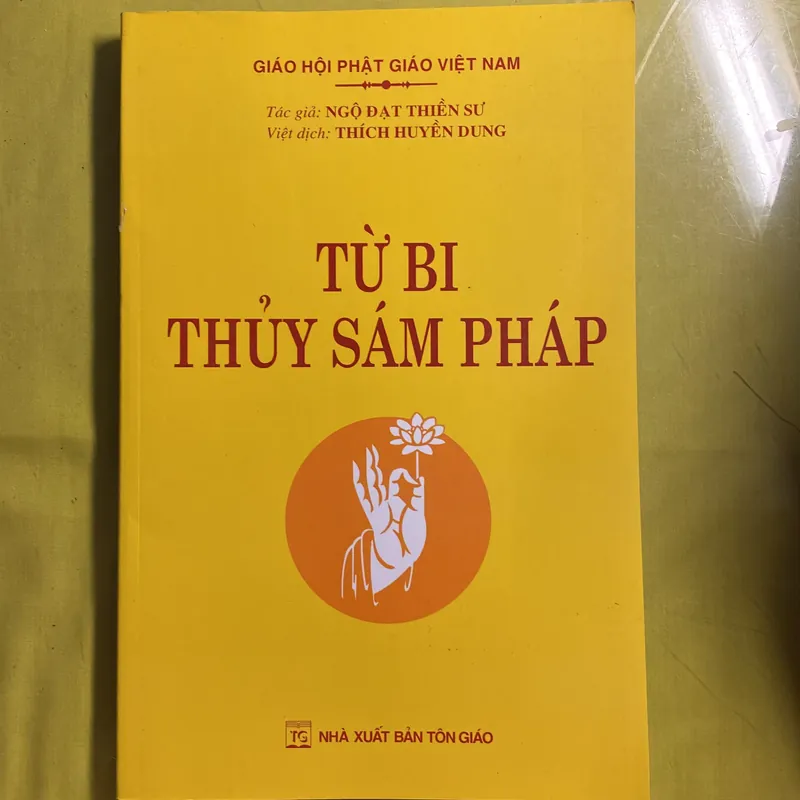 TỪ BI THỦY SÁM PHÁP - Tác giả: Ngộ Đạt Thiền Sư - Việt dịch Thích Huyền Dung 688383