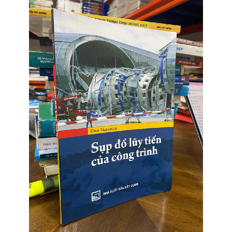 Sụp đổ lũy tiến của công trình - Uwe Starossek 456123