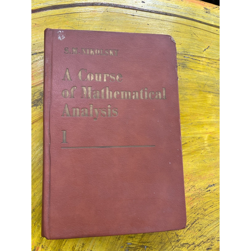 A COURSE OF MATHEMATICAL ANALYSIS VOLUME 1+2 - S.M.NIKOLSKY 543856