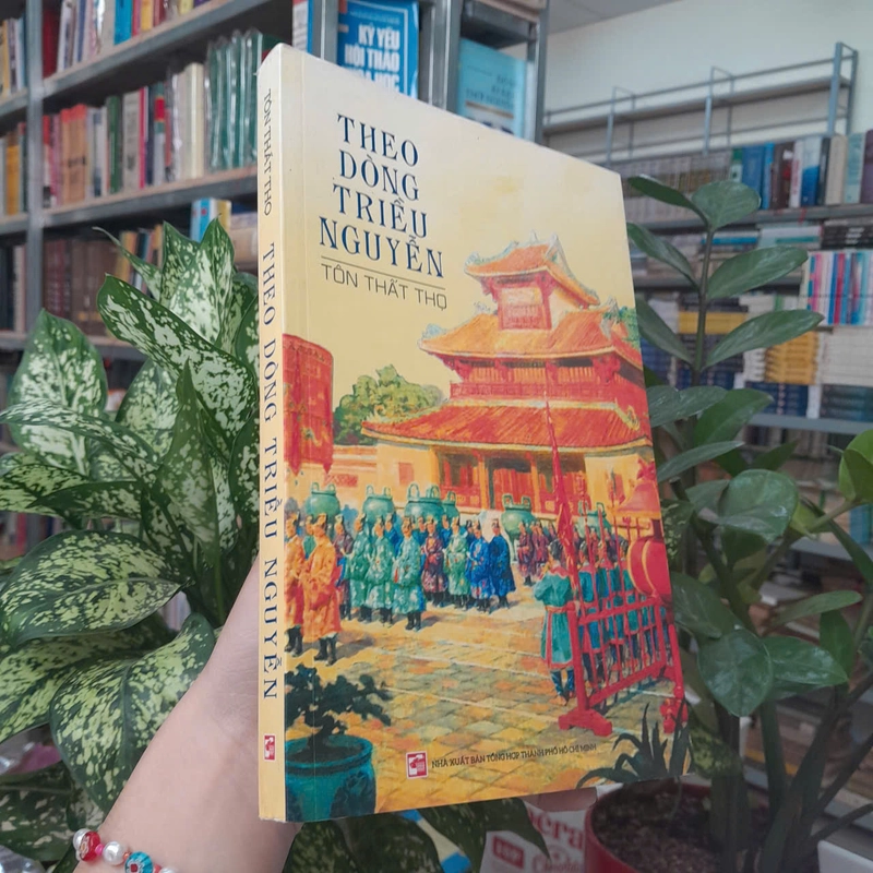 THEO DÒNG TRIỀU NGUYỄN - TÔN THẤT THỌ 534250