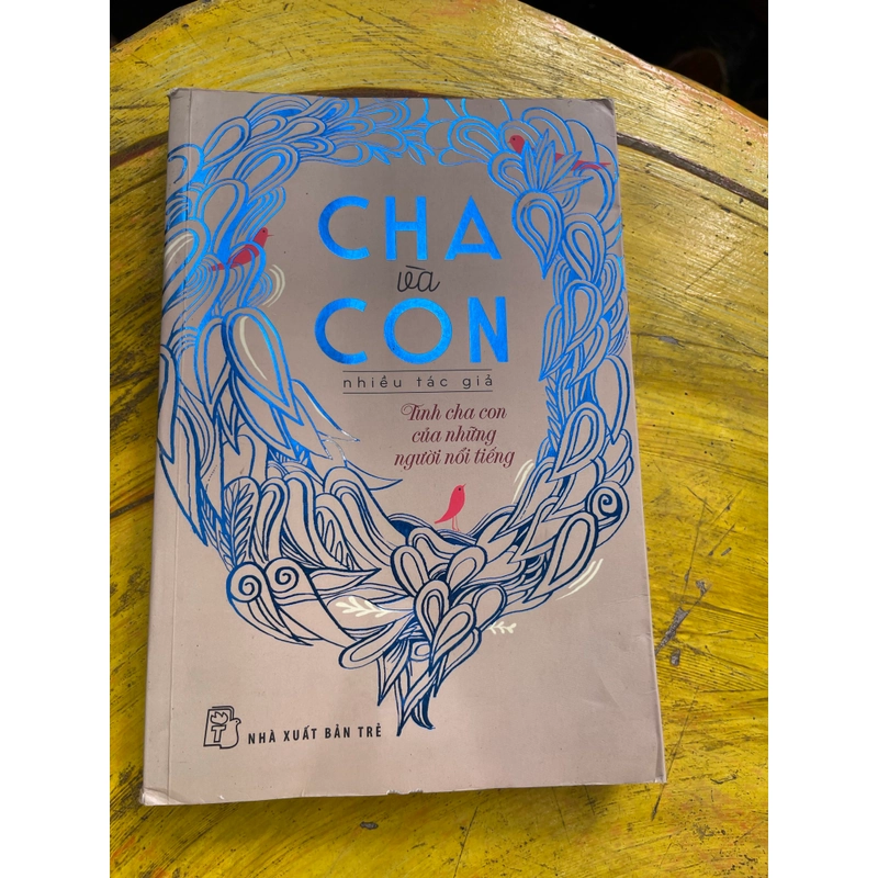 CHA VÀ CON TÌNH CHA CON CỦA NHỮNG NGƯỜI NỔI TIẾNG 538778