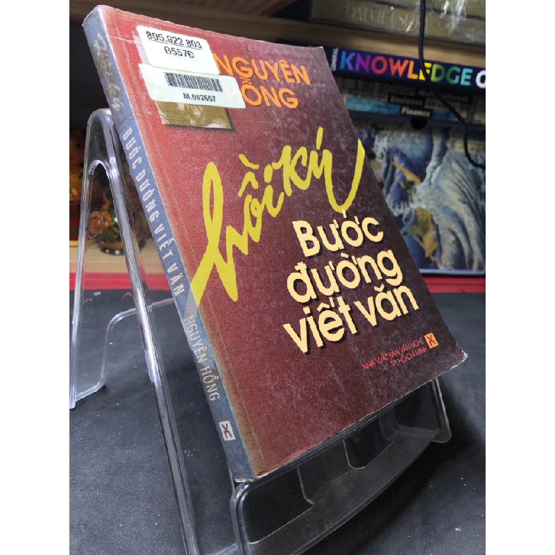 Hồi ký bước đường viết văn 2001 mới 70% ố bẩn nhẹ Nguyên Hồng HPB0906 SÁCH VĂN HỌC 451217