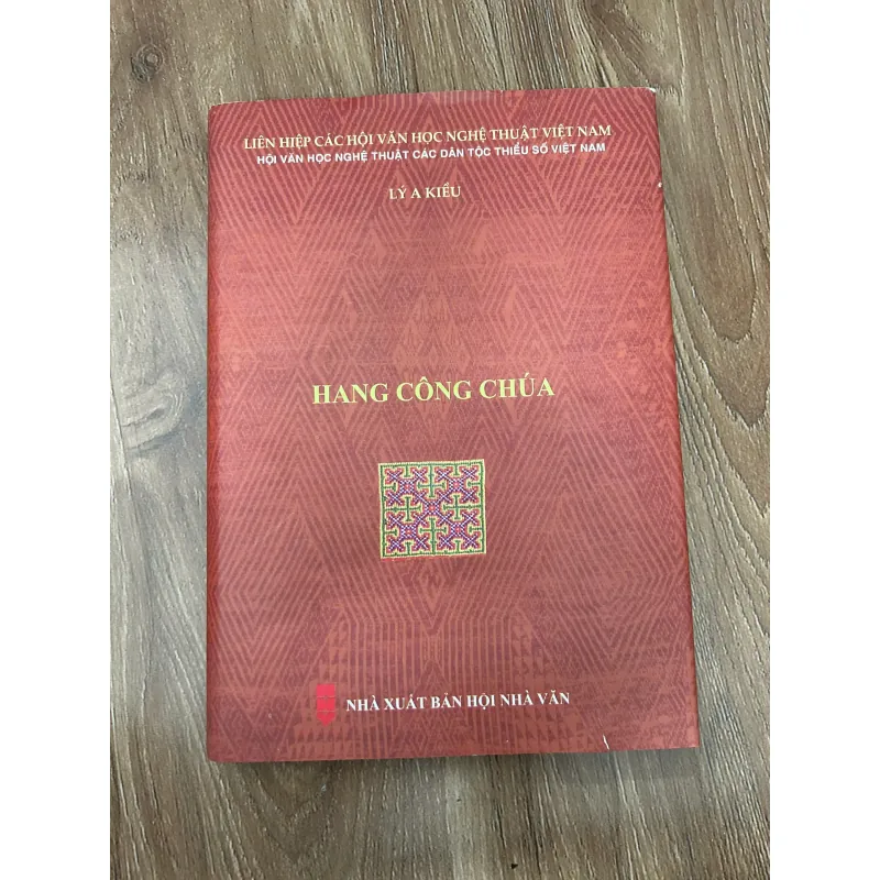 Hang công chúa – Lý A Kiều (Nhà xuất bản Hội Nhà văn) 761287