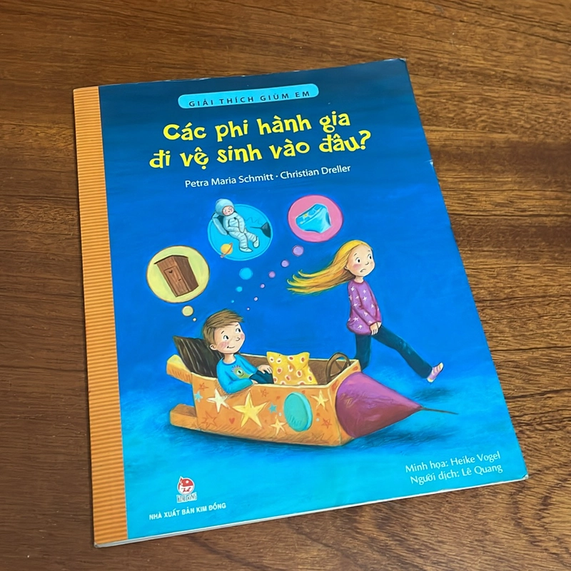II Sách Thiếu Nhi: Giải Thích Dùm Em _  Các Phi Hành Gia Đi Vệ Sinh Vào Đâu? - 2017 497966