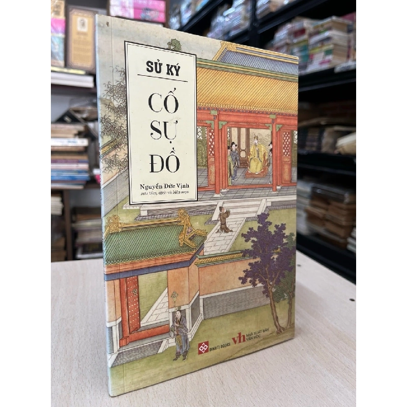 Sử ký cổ sự đồ - Nguyễn Đức Vịnh 797369