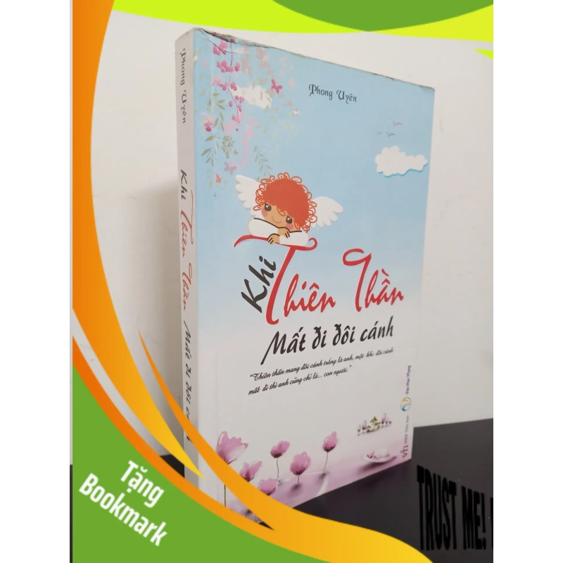 (TẶNG BOOKMARK) Khi Thiên Thần Mất Đi Đôi Cánh (2012) - Phong Uyên Mới 90% RBK.ASB0203 945976