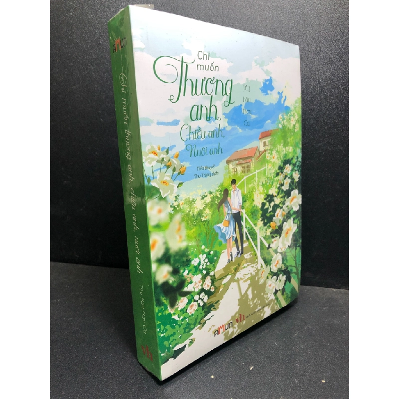 Chỉ muốn thương anh chiều anh nuôi anh Tùy Hậu Ngư Ca new 100% HCM.ASB0301 tiểu thuyết tình yêu Oreka-Blogmeo 61728