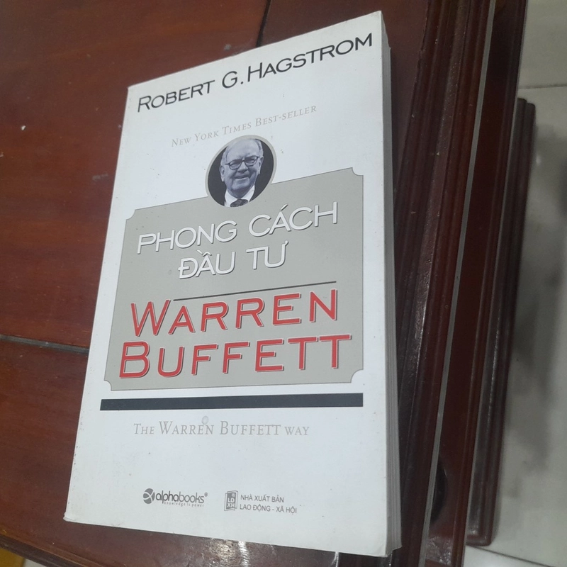 Robert G. Hagstrom - PHONG CÁCH ĐẦU TƯ Warren Buffett 540716