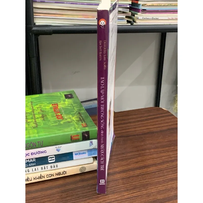 Tạo lập mỗi trường sống định hình nhân cách trẻ- Dorothy Nolte 601658