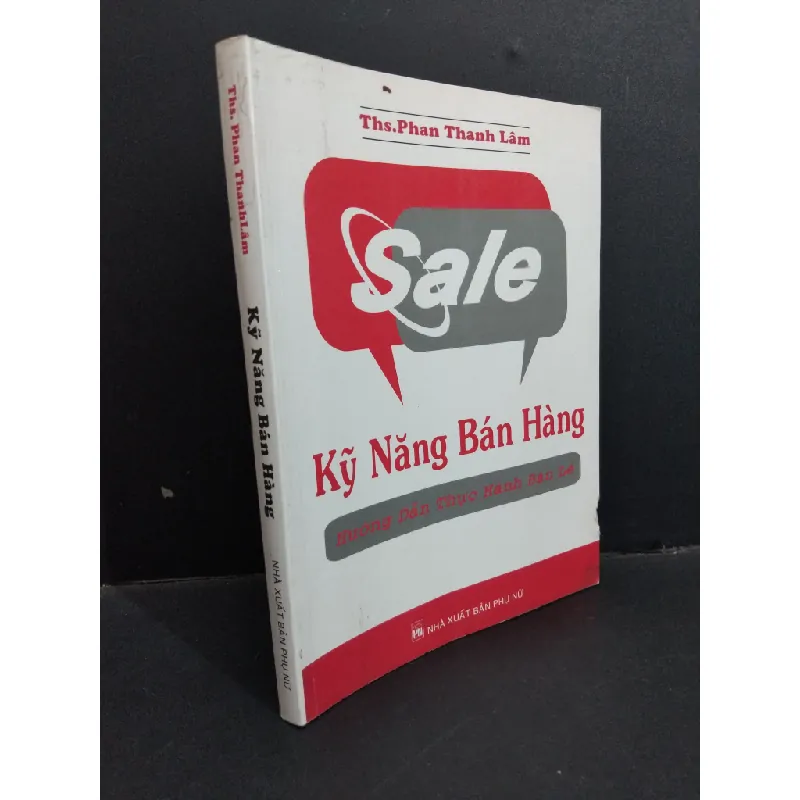 [Sách Cũ SCGR] Kỹ năng bán hàng mới 80% ố bìa lủng 2009 HCM0612 Phan Thanh Lâm KỸ NĂNG 681755
